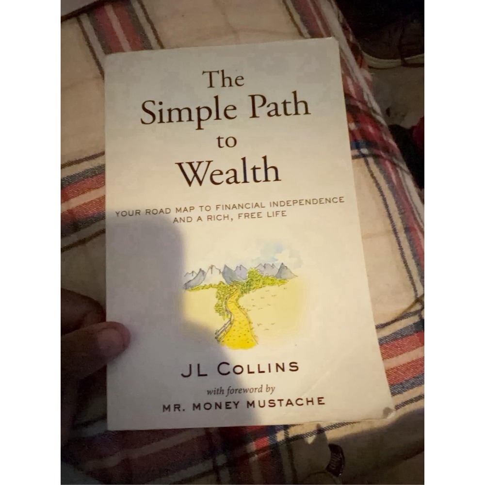 The Simple Path to Wealth : by J. L. Collins, Paperback......